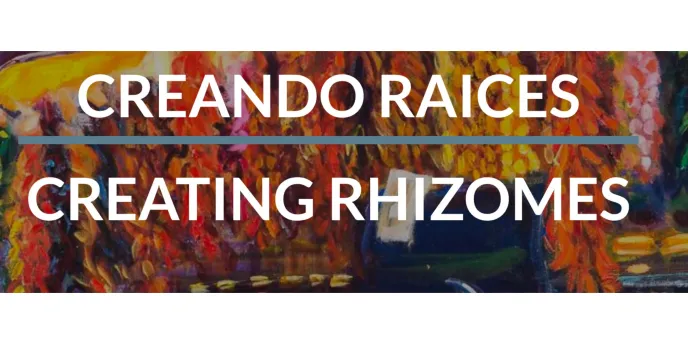 Rhizomes: A Mexican American Art Digital Initiative